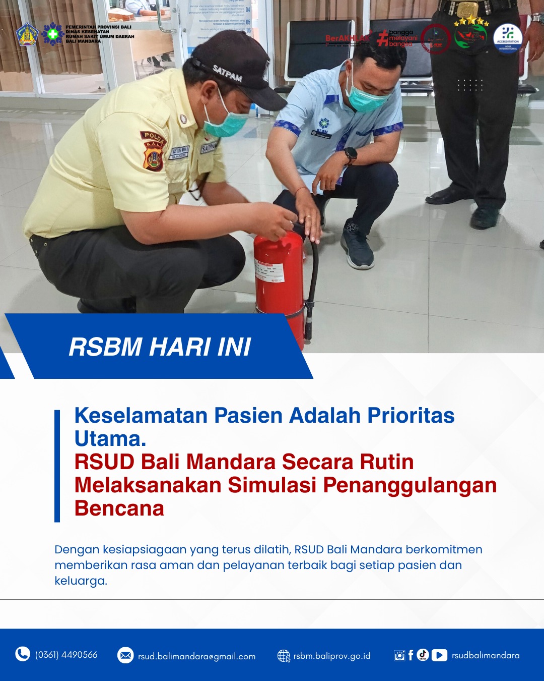 Keselamatan Pasien adalah Prioritas Utama. RSUD Bali Mandara Secara Rutin Melaksanakan Simulasi Penanggulangan Bencana