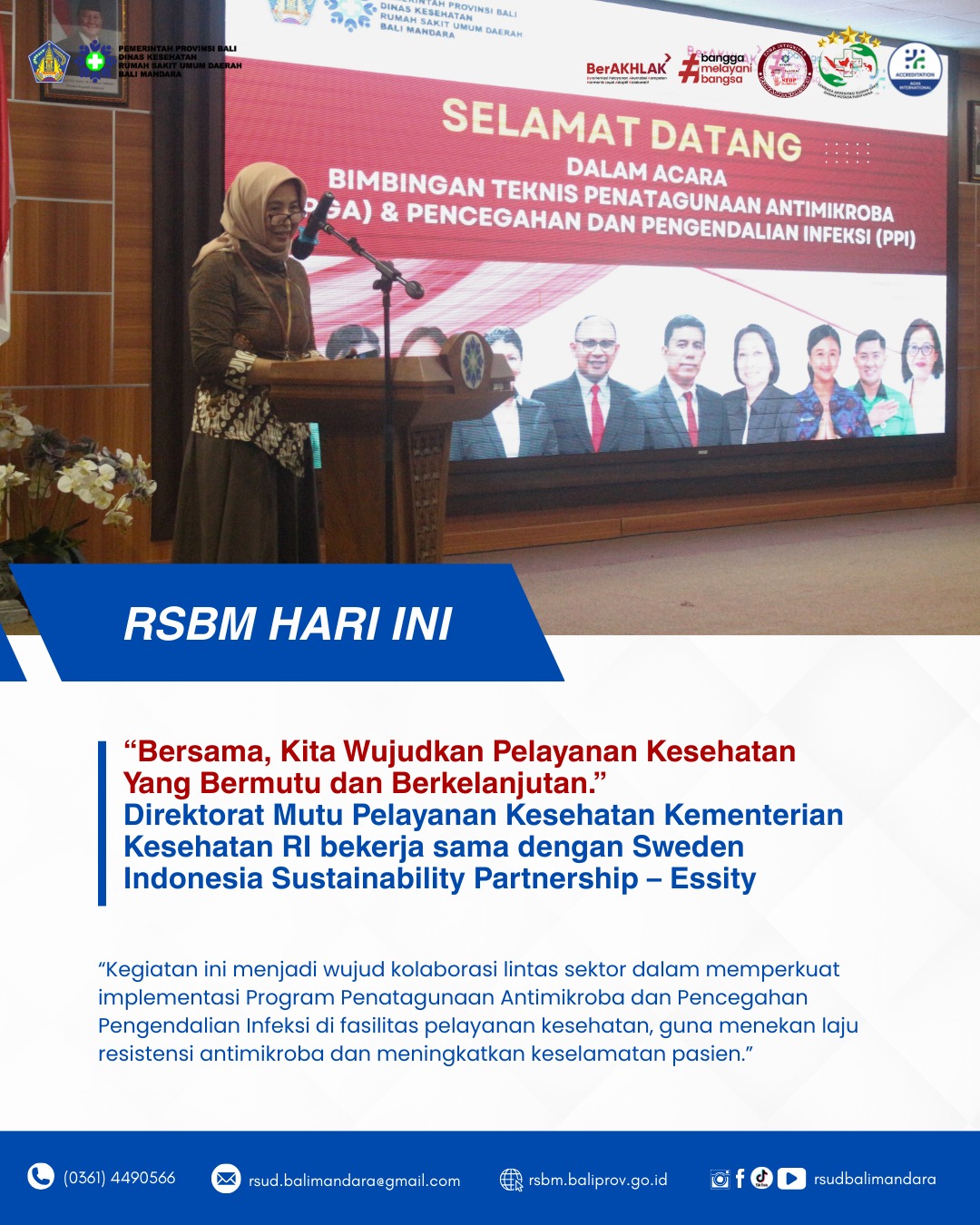 Direktorat Mutu Pelayanan Kesehatan Kementrian Kesehatan RI bekerja sama dengan Sweden Indonesia Sustainability Partnership
